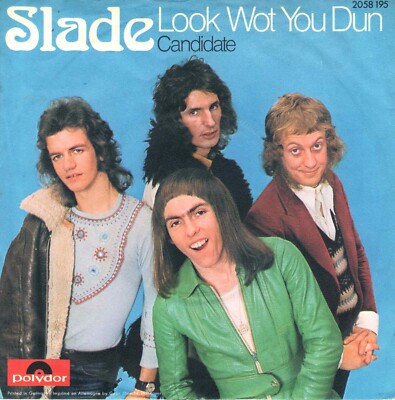 7'' Slade   Look Wot You Dun / Unique P/S / Polydor 2058 195 / Germany 1972