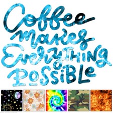 Coffee Makes Possible - Decal Sticker - Multiple Patterns Sizes - ebn6455
