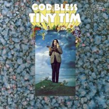 Tiny Tim - God Bless Tiny Tim: Expanded Deluxe Mono Edition (CD)