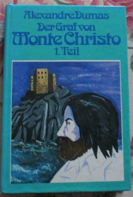 Alexandre Dumas - Der Graf von Monte Christo 1. Teil gebunden