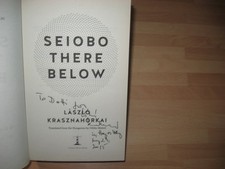 Product Image: Laszlo Krasznahorkai rare Signed Dated 1st Nobel Prize Winner Seiobo There Below