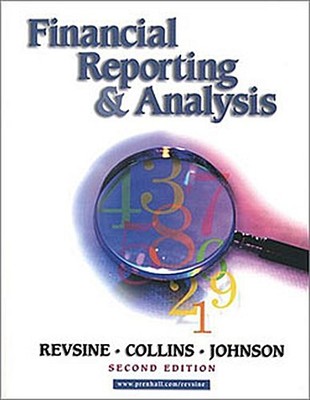 Financial Reporting and Analysis W. Bruce Johnson Lawrence Revsine