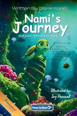 Nami's Journey : SeaQuest Adventures, Book 1 by Diane Kann (2025, Trade ...