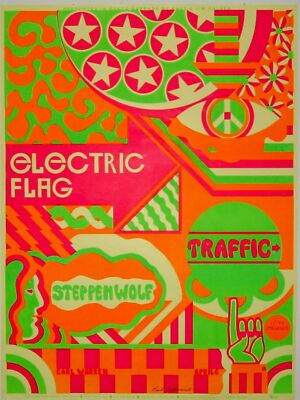 Artist signed 1st printing Electric Flag, Traffic & Steppenwolf 1968 Poster