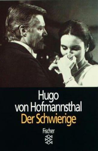 Der Schwierige Lustspiel drei Akten 11e Hofmannsthal Paperback 9783596271115