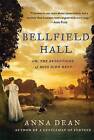 Bellfield Hall: Or, the Deductions of Miss Dido Kent by Anna Dean (Paperback / softback)