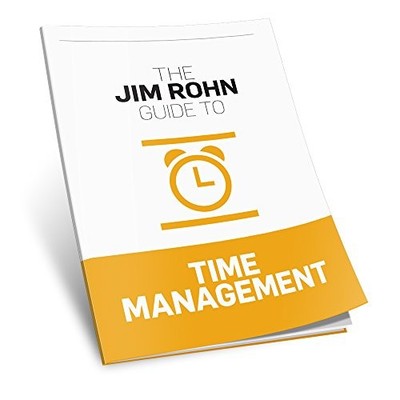 The Jim Rohn Guide to Time Management, Jim Rohn
