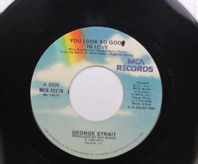 Country 45 George Strait - You Look So Good In Love / A Little Heaven'S Rubbing