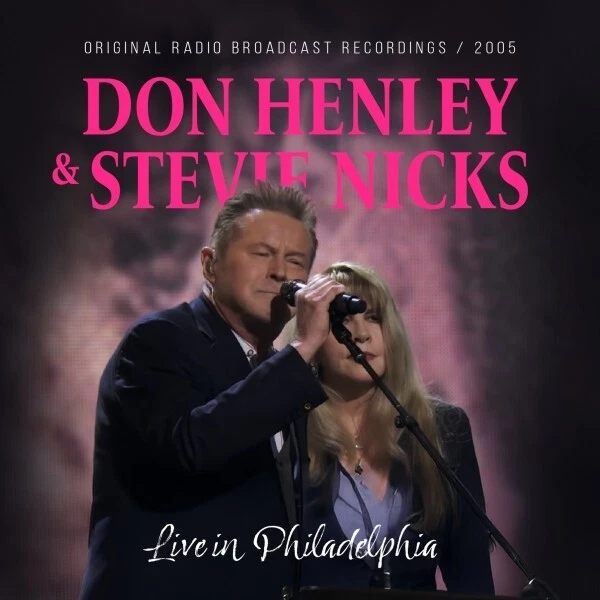 DON HENLEY & STEVIE NICKS - LIVE IN PHILADELPHIA   CD NEUF - Photo 1/1
