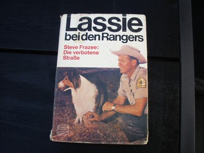 Lassie bei den Rangers, Band 12: Die verbotene Straße - Steve Frazee