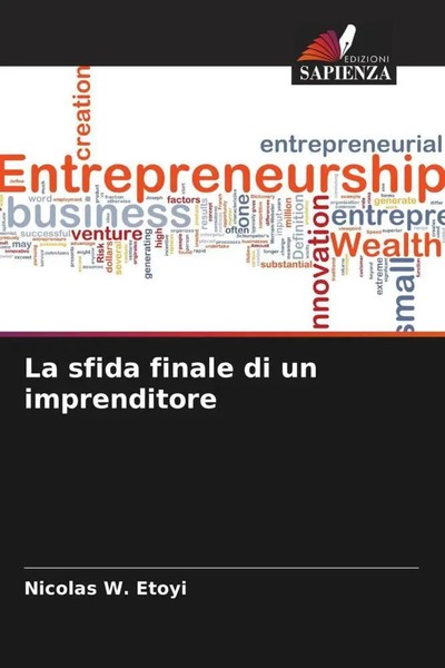 Nicolas W. Etoyi | La Sfida Finale Di Un Imprenditore | Taschenbuch (2022)-image