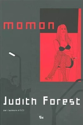 Momon: Apostille um 1:25 Uhr, Judith Forest