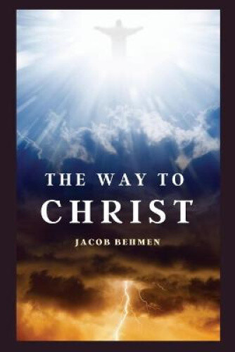 Thumbnail - The Way To Christ By Behmen, Jacob