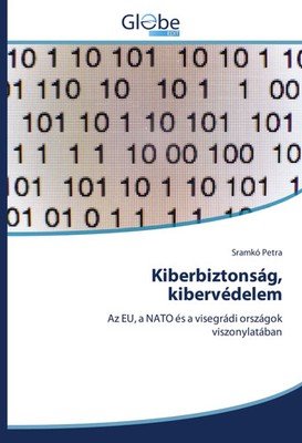 Kiberbiztonság, kibervédelem Sramkó Petra Taschenbuch Ungarisch 2021 GlobeEdit