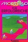Mordillo für Erfolgreiche von Guillermo Mordillo | Buch | Zustand sehr gut