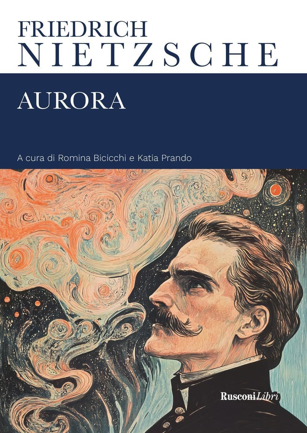 Libri Friedrich Nietzsche - Aurora. Ediz. Integrale - Immagine 3
