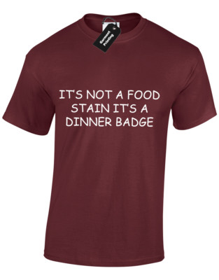 ITS NOT A FOOD STAIN ITS A DINNER ABZEICHEN HERREN T-SHIRT LUSTIG HUMOR BBQ FLEISCH S-5XL