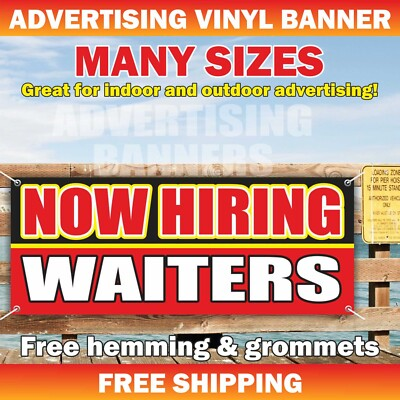 #ad NOW HIRING WAITERS Advertising Banner Vinyl Mesh Sign work job welcome $186.84