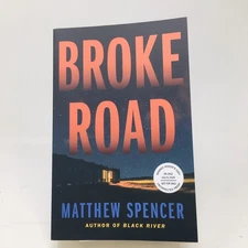 Broke Road ARC by Matthew Spencer Detective Mystery Thriller Novel