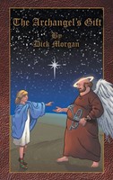 Dick Morgan | The Archangel's Gift | Buch | Englisch (2012) | Gebunden