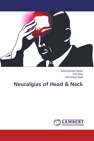 Swarnasmita Pathak (U. A.) | Neuralgias Of Head & Neck | Taschenbuch | Englisch-image