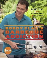 Bobby Flay's Barbecue Addiction: A Cookbook - hardcover, 0307461394, Bobby Flay