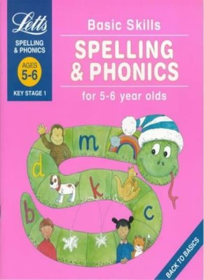 Basic Skills: Spelling & Phonics 5-6: Spelling and Phonics: Ages 5-6,Louis Fidg