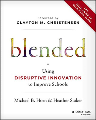 Gemischt: Disruptive Innovation zur Verbesserung von Schulen nutzen - HardBack NEU Clayton M