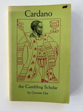 Cardano: The Gambling Scholar by Oystein Ore ~ Cardano's Book On Games Of Chance
