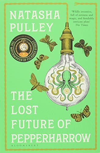 The Lost Future of Pepperharrow: Natasha Pulley By Natasha Pulley