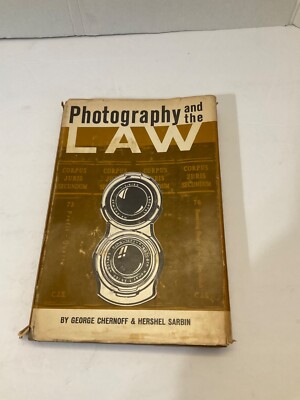 Photography and the Law  1971 by Chernoff & Hershel Sarbin Hardcover Good!