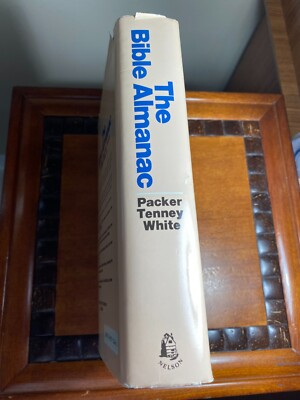 The Bible Almanac by J. I. Packer, Merrill C. Tenney, William