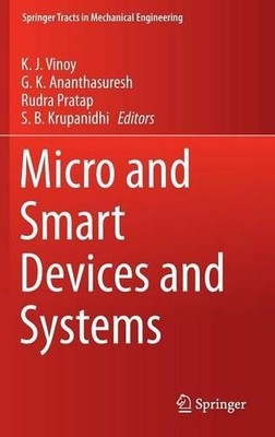 Micro and Smart Devices and Systems - 9788132219125
