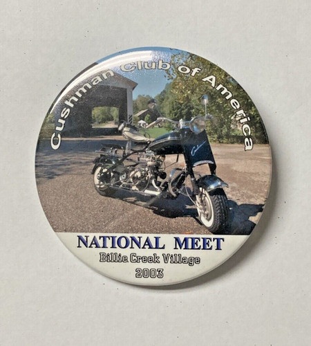 Cushman Club Of America National Meet Billie Creek Village 2003 Pin
