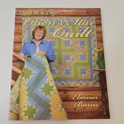 Quilt in a Day Orion's Star Quilt Eleanor Burns Quilting Books, MPN 1410