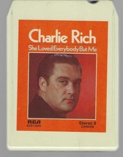 Charlie Rich She Loved Everybody but Me 8-Track, 1970 RCA  VG-VG 