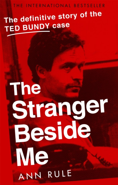 The Stranger Beside Me by Ann Rule (Paperback Book)