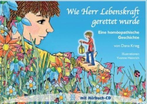 Thumbnail - Wie Herr Lebenskraft Gerettet Wurde, M. Audio-cd Eine Homöopathische
