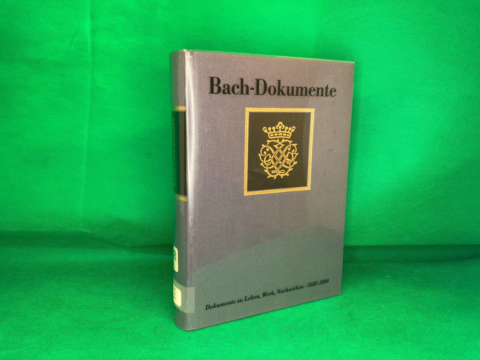 Bach-Dokumente  Dokumente zu Leben, Werk, Nachwirken, 1685-1800: Neue Dokumente