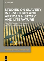 Studies On Slavery In Brazilian And African History And Literature | Englisch