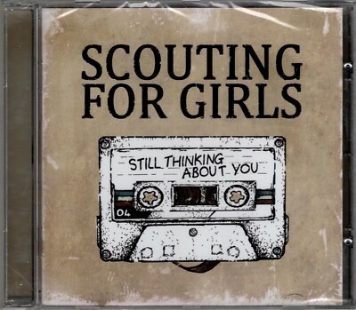 SCOUTING FOR GIRLS ''STILL THINKING ABOUT YOU'' CD 2015 oot sealed