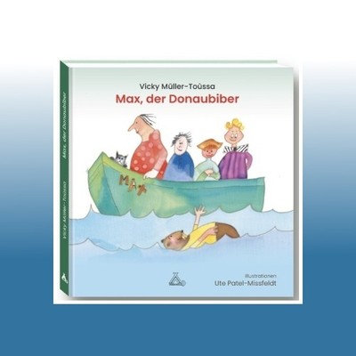 Max, der Donaubiber | Vicky Müller-Toùssa