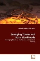 Aradom G. Abbay | Emerging Towns And Rural Livelihoods | Taschenbuch | Englisch
