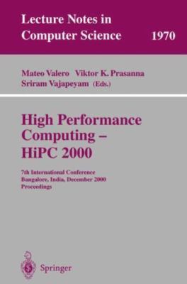 High Performance Computing - Hipc 2000 : 7th International Conference, Bangal...