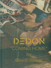 DEDON COMING HOME PRIMA EDIZIONE WEBER BRUCE DEDON 2010