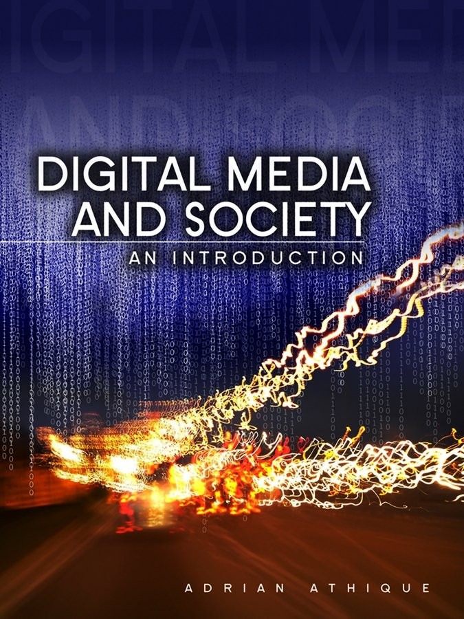 Digital Media and Society – An Introduction Athique Paperback Polity Press