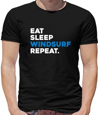 Eat Sleep Windsurf Repeat - Mens T-Shirt - Wind Surf Surfer Water Love