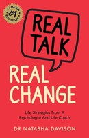 Real Talk, Real Change Life Strategies From A Psychologist And Life Coach Buch
