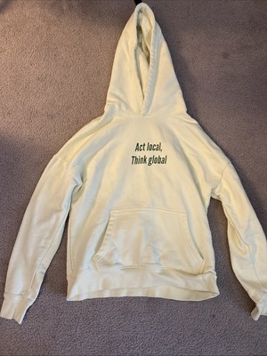 Act Local, Think Global Sweatshirt