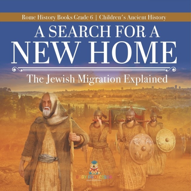 A Search for a New Home: The Jewish Migration  by Baby Professor PAPERBACK